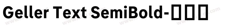 Geller Text SemiBold字体转换